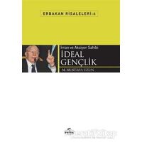 İman ve Aksiyon Sahibi İdeal Gençlik - M. Mustafa Uzun - Ravza Yayınları