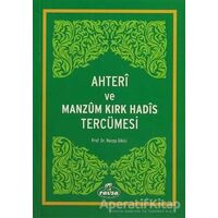 Ahteri ve Manzum Kırk Hadis Tercümesi - Recep Dikici - Ravza Yayınları