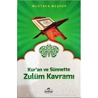 Kuran ve Sünnette Zulüm Kavramı - Mustafa Meşhur - Ravza Yayınları