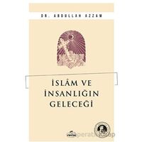 İslam ve İnsanlığın Geleceği - Abdullah Azzam - Ravza Yayınları