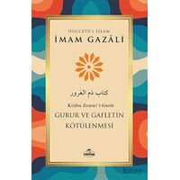 Gurur ve Gafletin Kötülenmesi - İmam Gazali - Ravza Yayınları