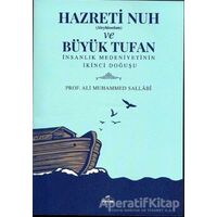 Hazreti Nuh (Aleyhiseselam) ve Büyük Tufan - Ali Muhammed Sallabi - Ravza Yayınları