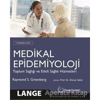 Medikal Epidemiyoloji - Raymond S. Greenberg - Palme Yayıncılık