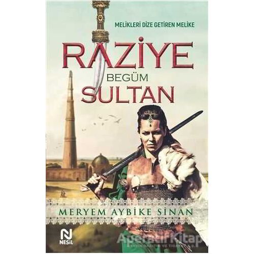 Raziye Begüm Sultan - Meryem Aybike Sinan - Nesil Yayınları