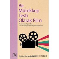 Bir Mürekkep Testi Olarak Film - Ulaş Başar Gezgin - Töz Yayınları