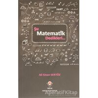 Şu Matematik Dedikleri... - Ali Sinan Sertöz - TÜBİTAK Yayınları