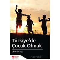 Türkiyede Çocuk Olmak - Kolektif - Pegem Akademi Yayıncılık