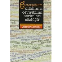 Göstergebilim, Dilbilim ve Çeviribilim Terimleri Sözlüğü - Sema Rifat - Sel Yayıncılık