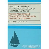 İngilizce - Türkçe İşletme ve Yat Kullanım Terimleri Sözlüğü - Nejat İncediken - İnkılap Kitabevi