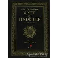 Kültürümüzde Ayet ve Hadisler - Kolektif - Kesit Yayınları