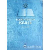 Edebiyatımızda İsimler - Arslan Tekin - Boğaziçi Yayınları