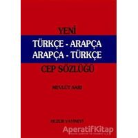 Yeni Türkçe - Arapça Arapça -Türkçe (Cep Sözlüğü Kırmızı Kapak) - Mevlüt Sarı - Huzur Yayınevi