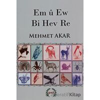 Em ü Ew Bi Hev Re - Mehmet Akar - Pel Yayınları