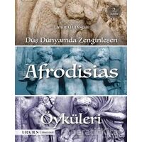 Düş Dünyamda Zenginleşen Afrodisias Öyküleri - Umut M. Doğan - Uranus