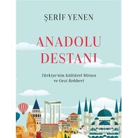 Anadolu Destanı - Şerif Yenen - Alfa Yayınları