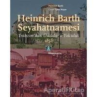 Heinrich Barth Seyahatnamesi - Heinrich Barth - Kitap Yayınevi