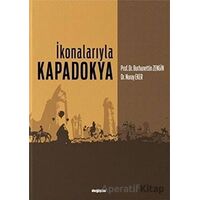 İkonalarıyla Kapadokya - Nuray Zengin - Değişim Yayınları