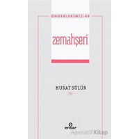 Zemahşeri (Önderlerimiz-49) - Murat Sülün - Ensar Neşriyat