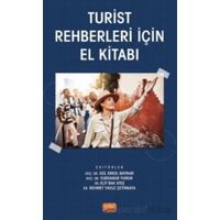 Turist Rehberleri İçin El Kitabı - Kolektif - Nobel Bilimsel Eserler