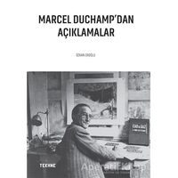Marcel Duchamp’dan Açıklamalar - Özkan Eroğlu - Tekhne Yayınları