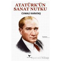 Atatürk’ün Sanat Nutku - Cumali Karataş - Günce Yayınları