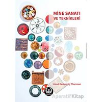 Mine Sanatı ve Teknikleri - Umut Demirgüç Thurman - Myrina Yayınları