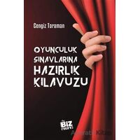 Oyunculuk Sınavlarına Hazırlık Kılavuzu - Cengiz Toraman - Biz Kitap
