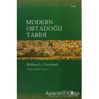 Modern Ortadoğu Tarihi - William L. Cleveland - Agora Kitaplığı