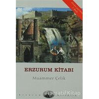 Erzurum Kitabı - Muammer Çelik - Dergah Yayınları