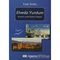 Elveda Yurdum - Fuat Andıç - Eren Yayıncılık