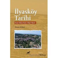 İlyasköy Tarihi - Hüseyin Arabacı - Paradigma Akademi Yayınları