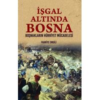 İşgal Altında Bosna - Fahriye Emgili - Aktif Yayınevi