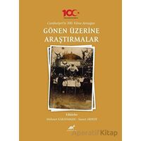 Cumhuriyet’in 100. Yılına Armağan Gönen Üzerine Araştırmalar