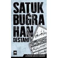 Satuk Buğra Han Destanı - Necati Demir - Ötüken Neşriyat