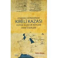 Osmanlı Döneminde Kıreli Kazası - Halis Akıncı - Çizgi Kitabevi Yayınları