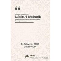 Gelibolulu Mustafa Alî’nin “Nadiru’l-Meharib” Adlı Eserinin Muhtevasının Değerlendirilmesi ve Transk