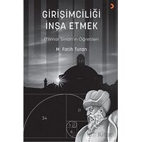 Girişimciliği İnşa Etmek - Mehmet Fatih Turan - Cinius Yayınları