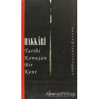 Hakkari - Tarihi Konuşan Bir Kent - Adnan Menderes Kaya - Berikan Yayınevi