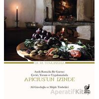 Apicius’un İzinde - Müjde Tönbekici - Sakin Kitap