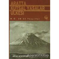 Aratta Kutsal Yasalar Ülkesi M.Ö. 28-22 Yüzyıllar - Artak Movsisyan - Belge Yayınları