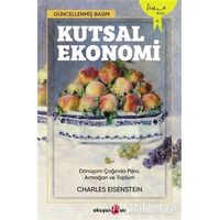 Kutsal Ekonomi - Charles Eisenstein - Okuyan Us Yayınları