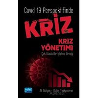 Covid 19 Perspektifinde Kriz ve Kriz Yönetimi - Güler Tozkoparan - Nobel Akademik Yayıncılık