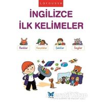 Larousse - İngilizce İlk Kelimeler - Agnes Besson - Mavi Kelebek Yayınları