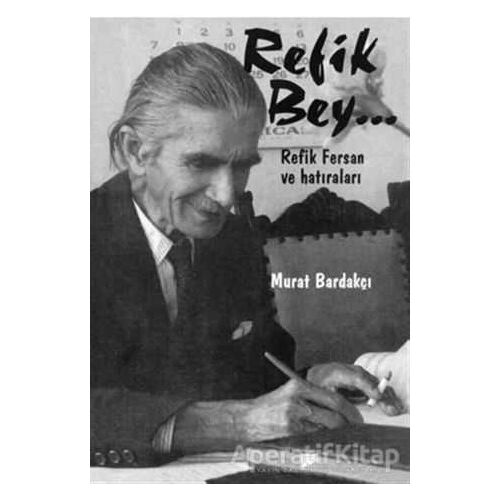 Refik Bey - Murat Bardakçı - Pan Yayıncılık