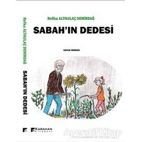 Sabahın Dedesi - Refika Altıkulaç Demirdağ - Karahan Kitabevi