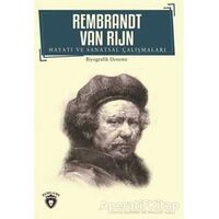 Rembrandt Van Rijn - Hayatı ve Sanatsal Çalışmaları - Rembrandt van Rijn - Dorlion Yayınları