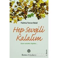 Hep Sevgili Kalalım - Fatma Torun - Remzi Kitabevi