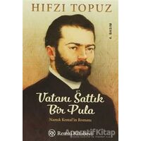 Vatanı Sattık Bir Pula - Hıfzı Topuz - Remzi Kitabevi