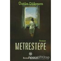 Metrestepe - Üstün Dökmen - Remzi Kitabevi