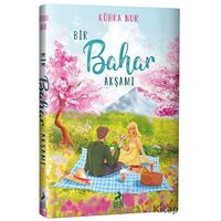 Bir Bahar Akşamı - Kübra Nur - Ren Kitap